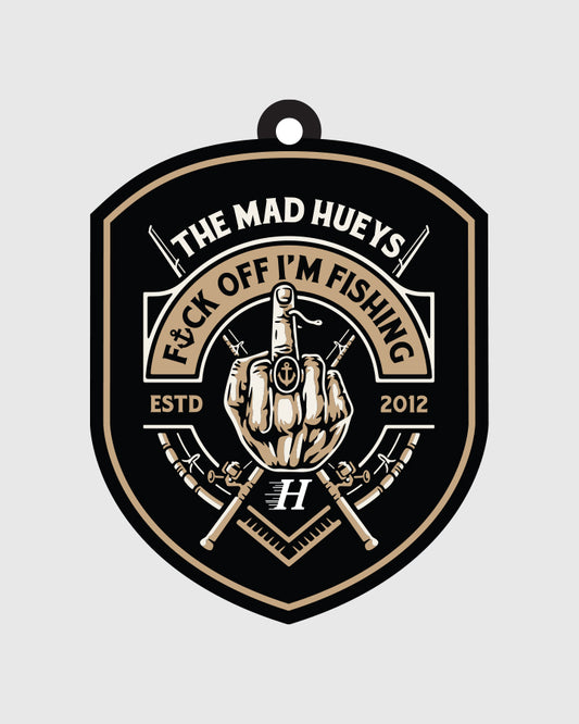 The Mad Hueys FK OFF IM FISHING| Air Freshener